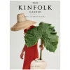 Artisan Books The Kinfolk Garden: How to Live with Nature
