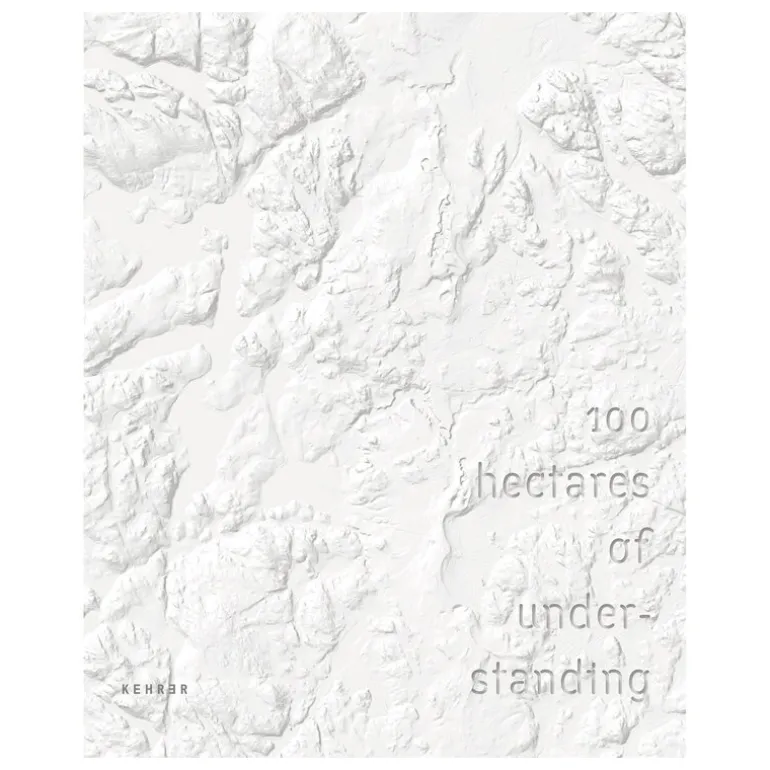 Kehrer Verlag Jaakko Kahilaniemi: 100 Hectares of Understanding