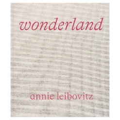 Phaidon Annie Leibovitz: Wonderland
