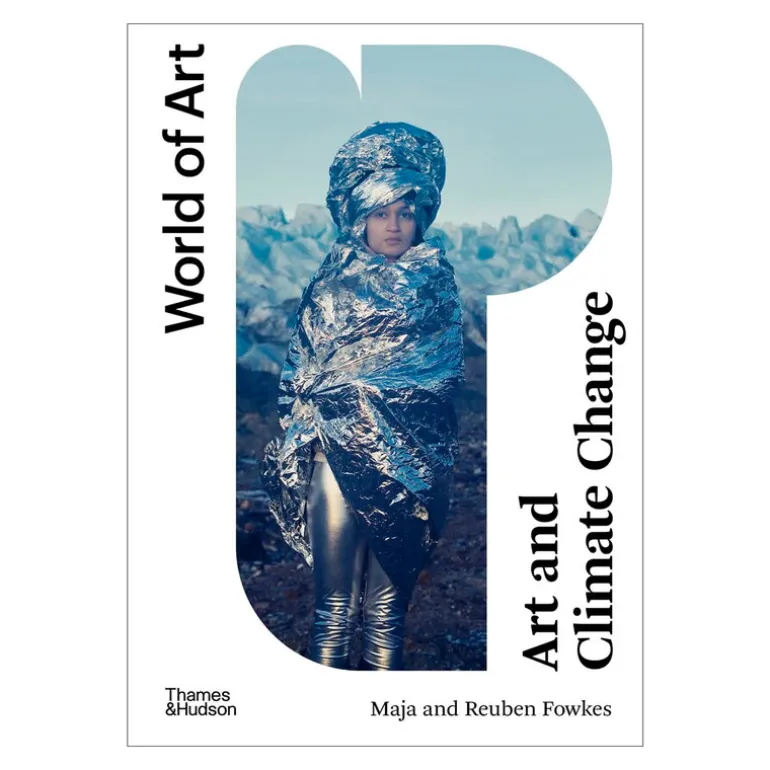 Thames & Hudson World of Art - Art and Climate Change